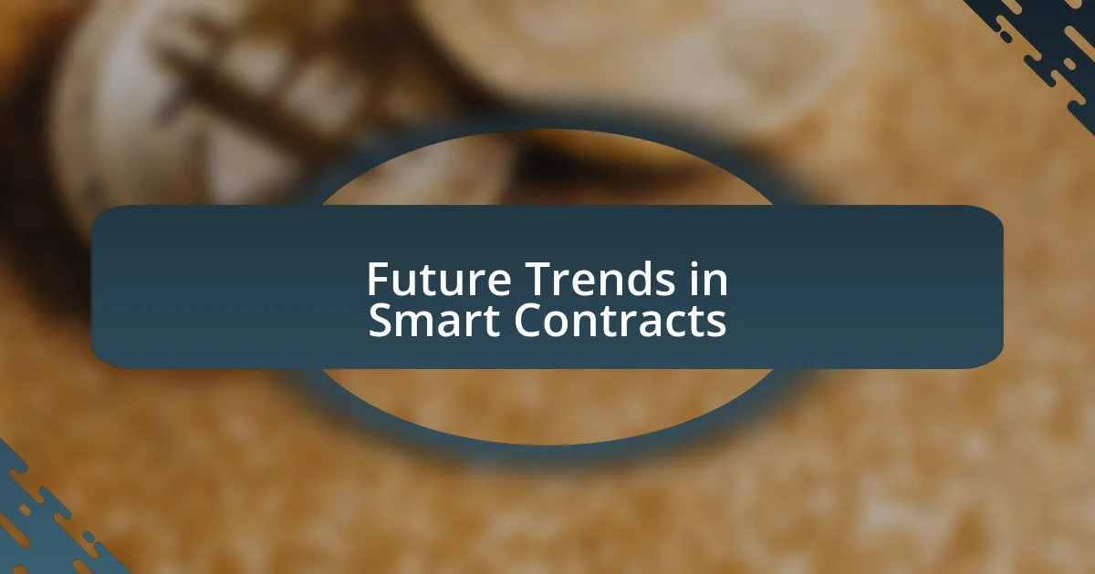 Future Trends in Smart Contracts