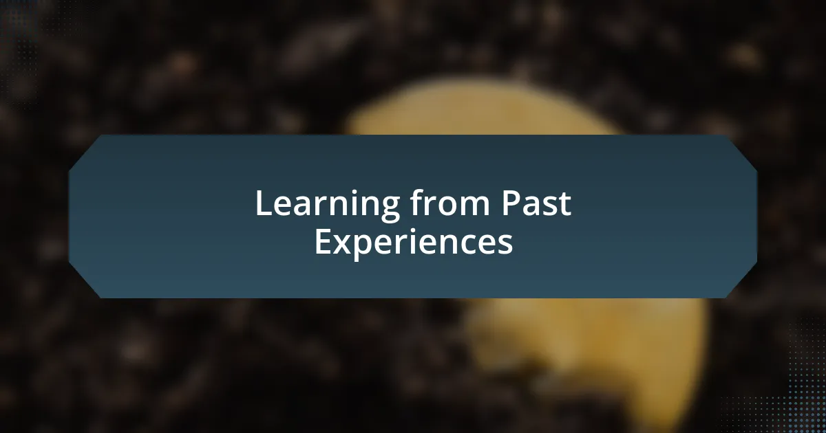 Learning from Past Experiences