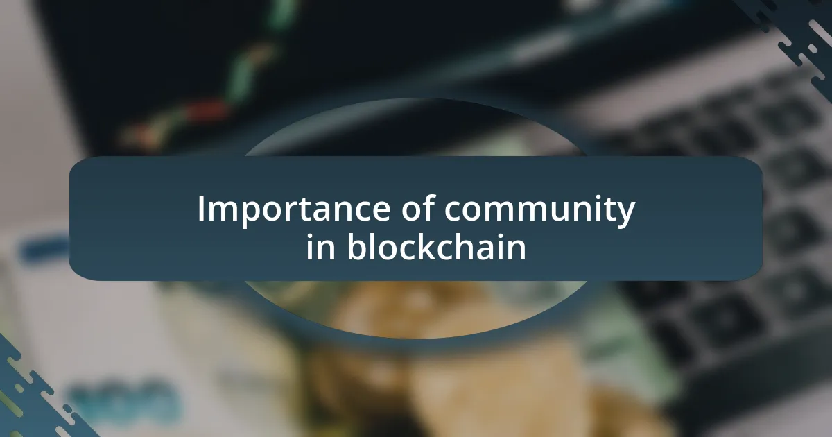 Importance of community in blockchain