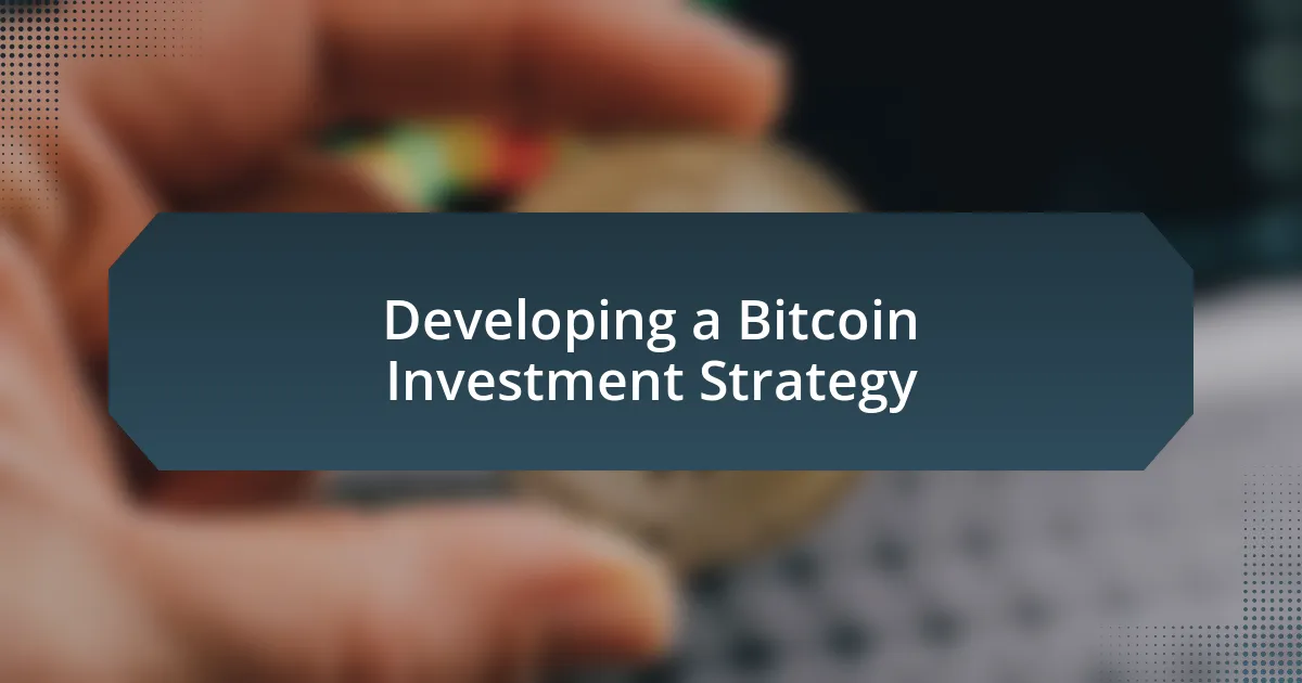 Developing a Bitcoin Investment Strategy