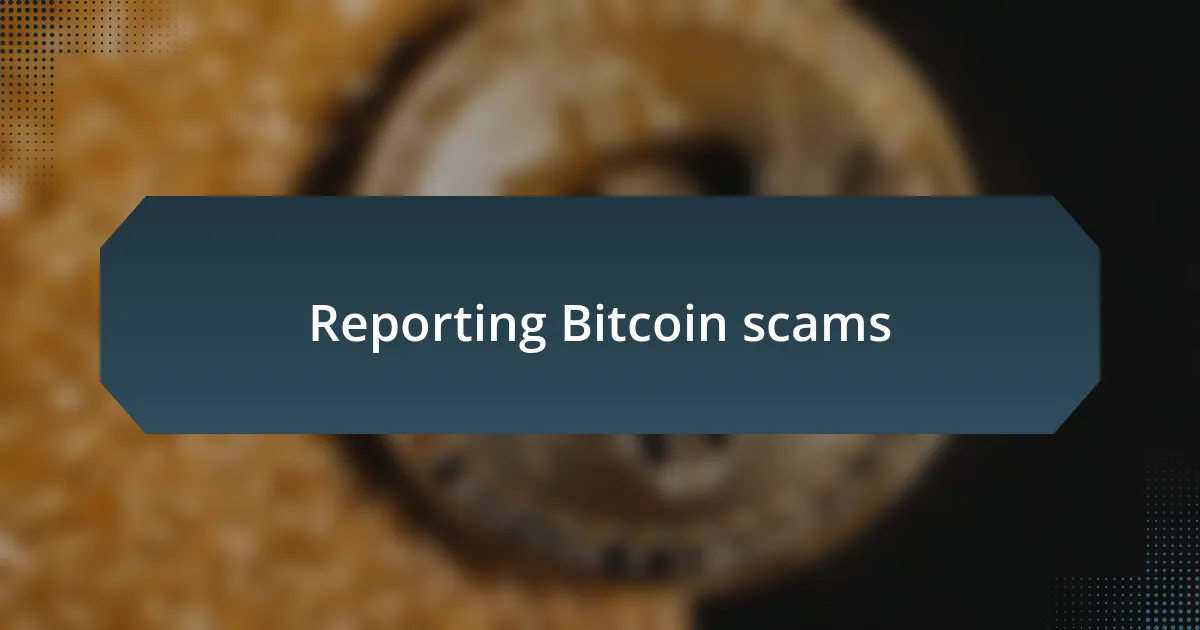 Reporting Bitcoin scams