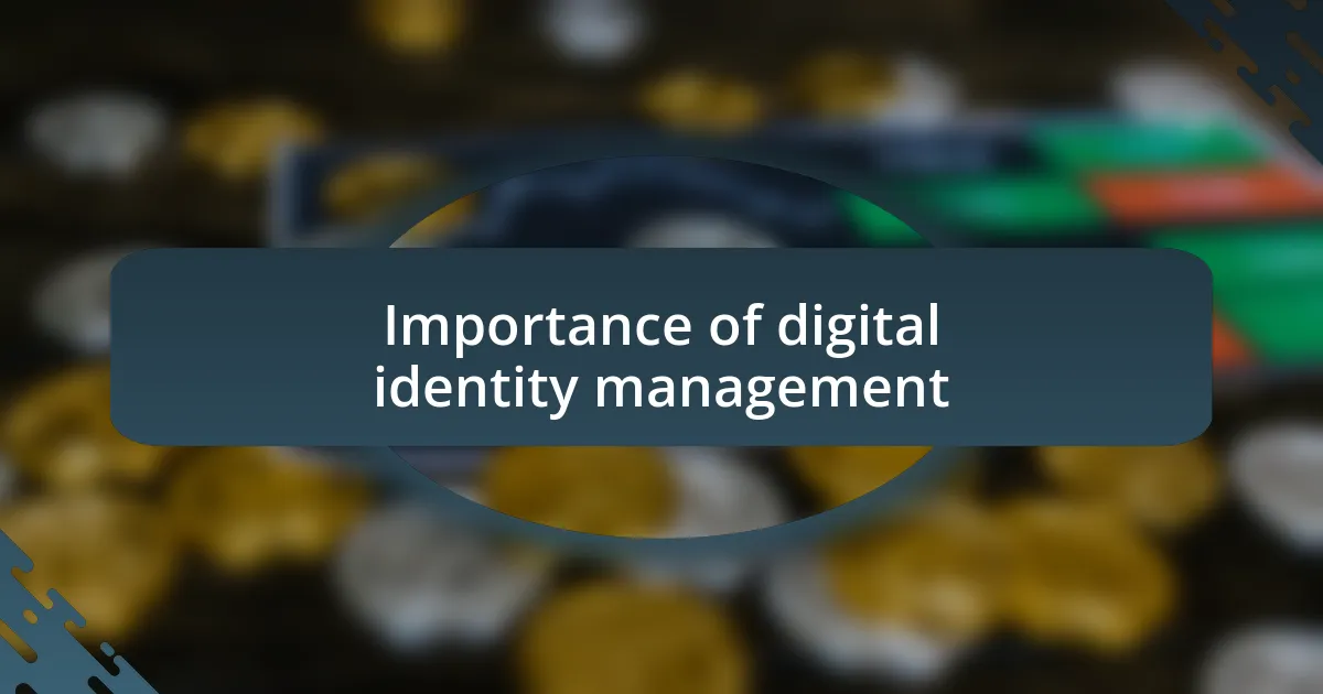 Importance of digital identity management