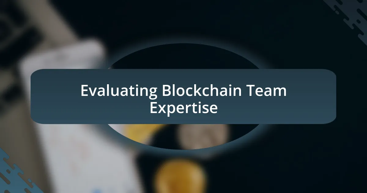 Evaluating Blockchain Team Expertise