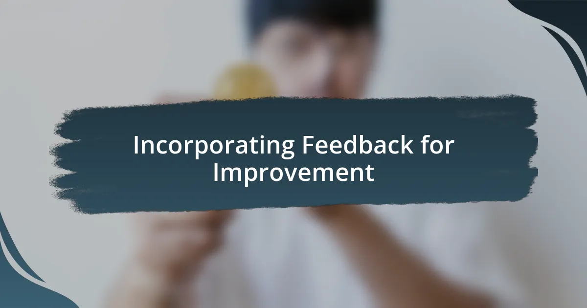 Incorporating Feedback for Improvement