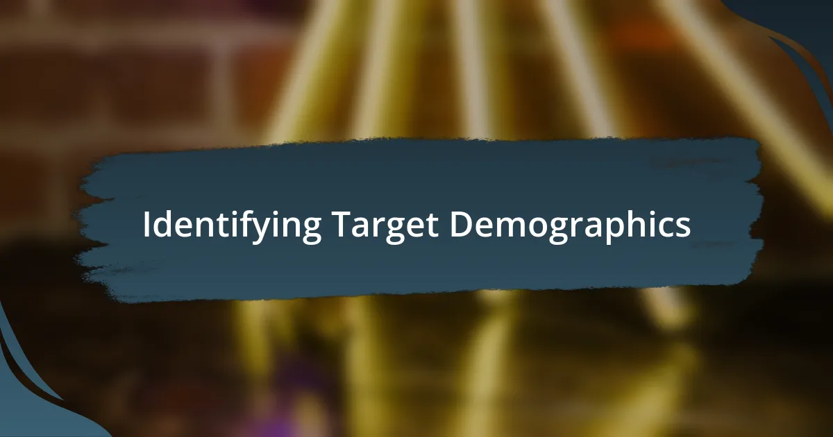 Identifying Target Demographics