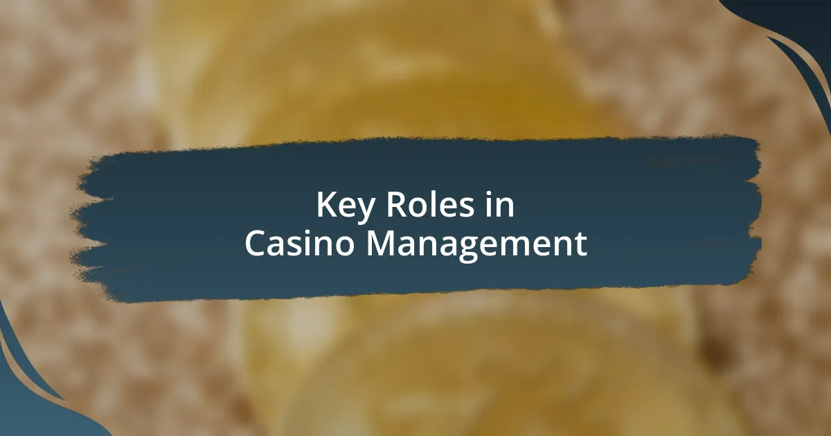 Key Roles in Casino Management