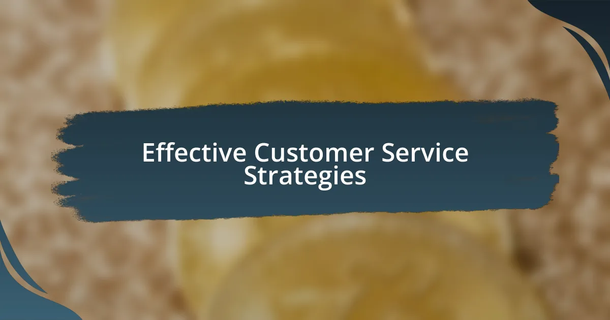 Effective Customer Service Strategies