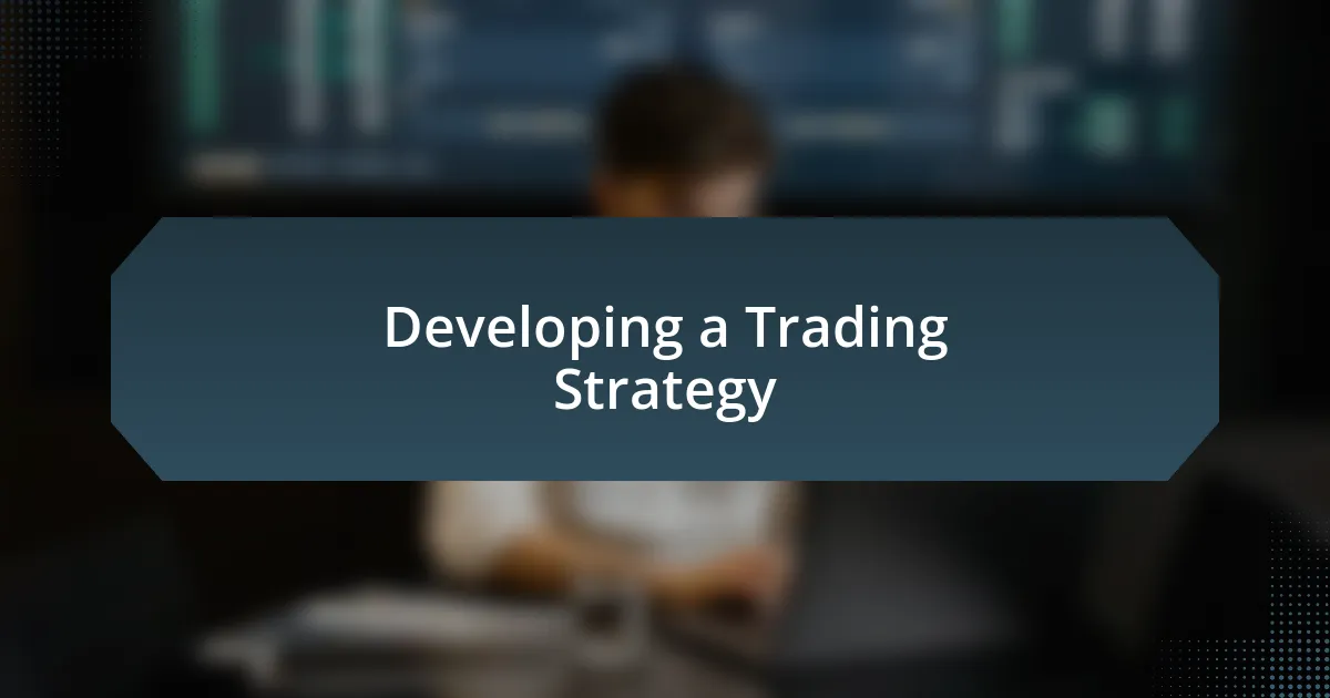 Developing a Trading Strategy