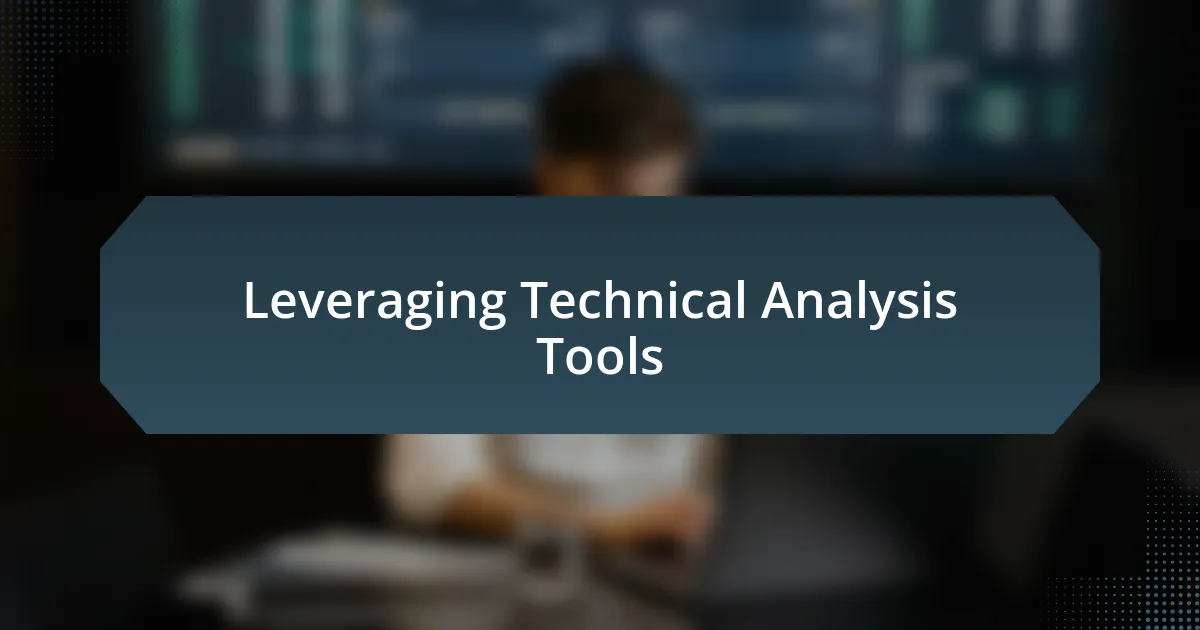 Leveraging Technical Analysis Tools